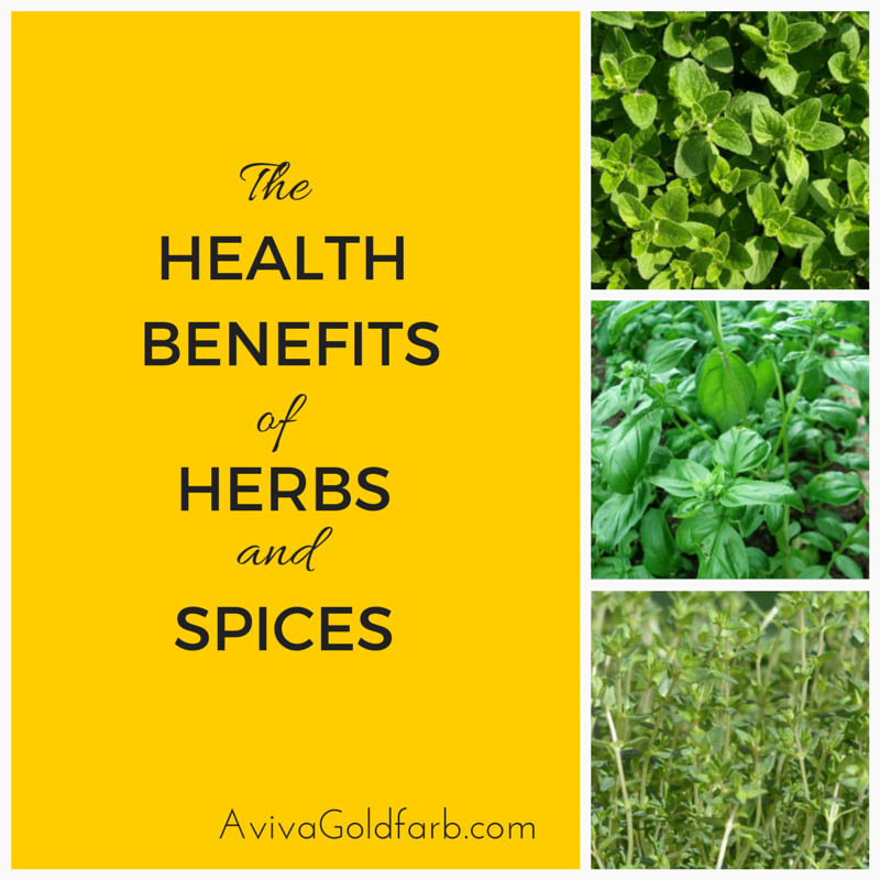 Health Benefits of Herbs and Spices - AvivaGoldfarb.com